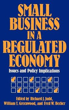 portada small business in a regulated economy: issues and policy implications