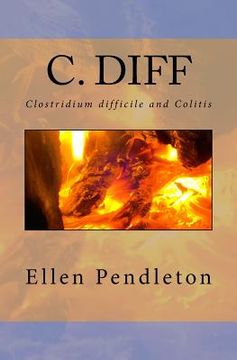 portada C. diff: Clostridium difficile and Colitis (in English)