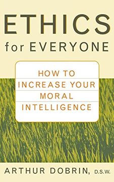 portada Ethics for Everyone: How to Increase Your Moral Intelligence 