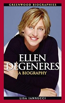 portada Ellen Degeneres: A Biography (Greenwood Biographies) (en Inglés)