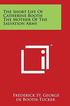 portada The Short Life of Catherine Booth the Mother of the Salvation Army