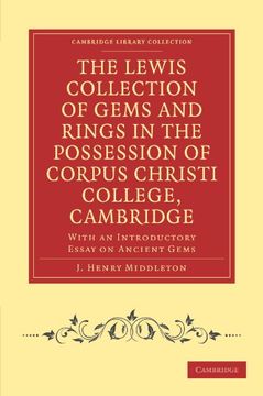portada The Lewis Collection of Gems and Rings in the Possession of Corpus Christi College, Cambridge Paperback (Cambridge Library Collection - Cambridge) (en Inglés)