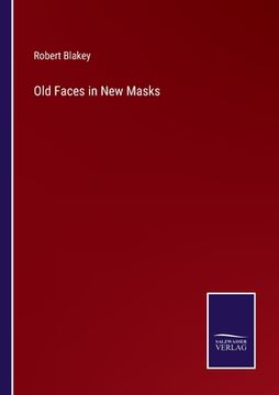 portada Old Faces in New Masks (en Inglés)