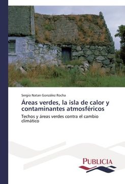 portada Areas Verdes, la Isla de Calor y Contaminantes Atmosfericos (in Spanish)