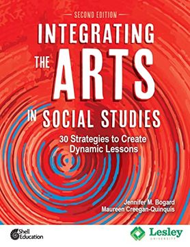 portada Integrating the Arts in Social Studies: 30 Strategies to Create Dynamic Lessons, 2nd Edition (Strategies to Integrate the Arts) (in English)
