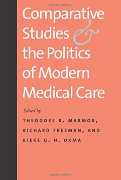 portada Comparative Studies and the Politics of Modern Medical Care (in English)