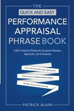 portada The Quick and Easy Performance Appraisal Phrase Book: 3000+ Powerful Phrases for Successful Reviews, Appraisals and Evaluations (en Inglés)