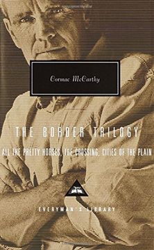 portada The Border Trilogy: All the Pretty Horses, the Crossing, Cities of the Plain (Everyman' S Library) 