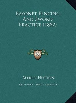 portada bayonet fencing and sword practice (1882) (en Inglés)
