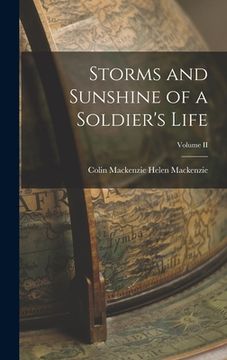 portada Storms and Sunshine of a Soldier's Life; Volume II (en Inglés)