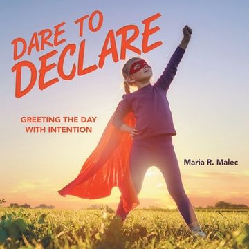 portada Dare to Declare: Greeting the Day with Intention (en Inglés)