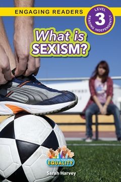 portada What is Sexism?: Working Towards Equality (Engaging Readers, Level 3) (en Inglés)