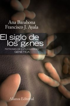 portada El Siglo de los Genes: Patrones de Explicación en Genética (in Spanish)