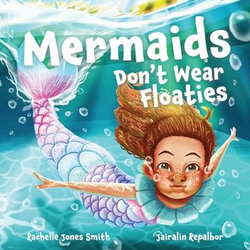 portada Mermaids Don't Wear Floaties (in English)