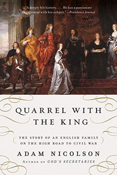 portada Quarrel With the King: The Story of an English Family on the High Road to Civil war (en Inglés)