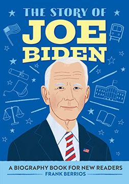 portada The Story of joe Biden: A Biography Book for new Readers