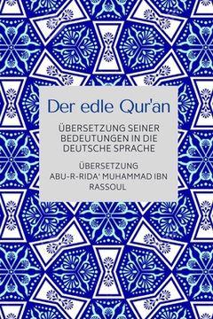 portada Der edle Qur'an - Übersetzung seiner Bedeutungen in die deutsche Sprache 