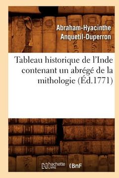 portada Tableau Historique de l'Inde Contenant Un Abrégé de la Mithologie (Éd.1771) (en Francés)