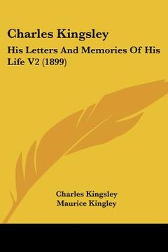portada charles kingsley: his letters and memories of his life v2 (1899) (en Inglés)