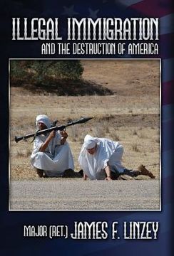 portada Illegal Immigration and the Destruction of America (in English)