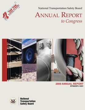 portada 2009 National Transportation Safety Board Annual Report to Congress (en Inglés)
