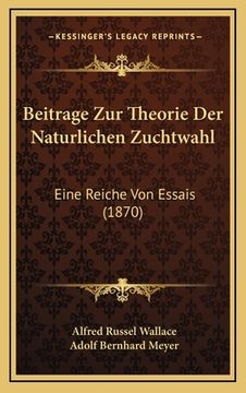 portada Beitrage Zur Theorie Der Naturlichen Zuchtwahl: Eine Reiche Von Essais (1870) (in German)