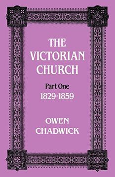 portada The Victorian Church: Vol 1 (Victorian Church, 1829-1859(Pt. 1) (en Inglés)