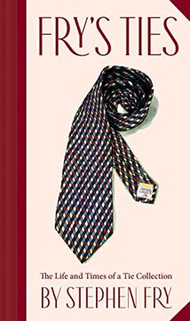 portada Fry's Ties: The Life and Times of a tie Collection 
