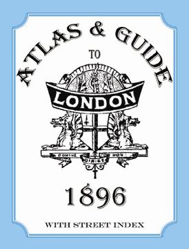 portada Atlas & Guide to London, 1896, with street index