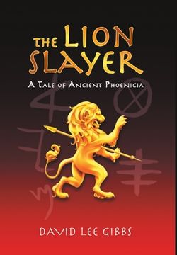 portada The Lion Slayer: A Tale of Ancient Phoenicia (en Inglés)