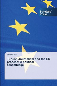 portada Turkish Journalism and the Eu Process: A Political Assemblage
