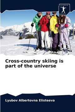 portada Cross-country skiing is part of the universe (in English)