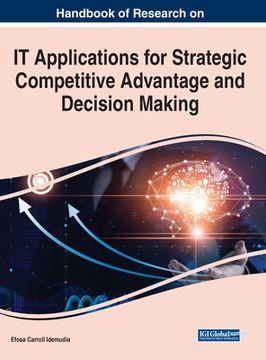 portada Handbook of Research on IT Applications for Strategic Competitive Advantage and Decision Making (en Inglés)