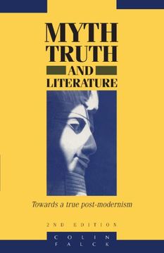portada Myth, Truth and Literature 2nd Edition Paperback: Towards a True Post-Modernism (en Inglés)