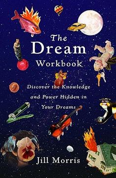 portada the dream workbook: discover the knowledge and power hidden in your dreams