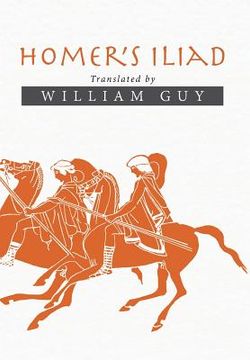 portada Homer's Iliad: Translated by William Guy