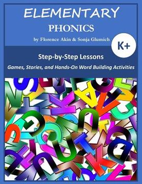portada Elementary Phonics: A Three-Year Phonics and Vocabulary Building Program (en Inglés)