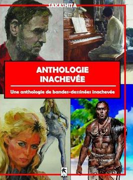 portada Anthologie Inachevée: Une Anthologie de Bandes-Dessinées Inachevée (en Francés)