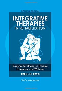 portada Integrative Therapies in Rehabilitation: Evidence for Efficacy in Therapy, Prevention, and Wellness
