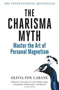 The Charisma Myth: Master the Art of Personal Magnetism (en Inglés)