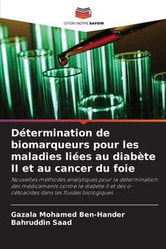 portada Détermination de biomarqueurs pour les maladies liées au diabète II et au cancer du foie (en Francés)