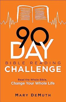 portada 90-Day Bible Reading Challenge: Read the Whole Bible, Change Your Whole Life (en Inglés)
