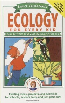 portada Janice Vancleave's Ecology for Every Kid: Easy Activities That Make Learning Science fun (Science for Every kid Series) (en Inglés)