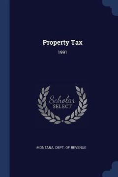 portada Property Tax: 1991 (en Inglés)