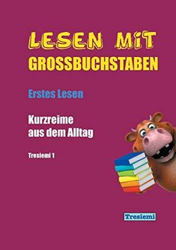 portada Lesen mit Großbuchstaben Tresiemi 1: Kurzreime aus dem Alltag - Erstes Lesen (en Alemán)