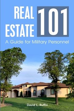 portada Real Estate 101: A Guide for Military Personnel (en Inglés)