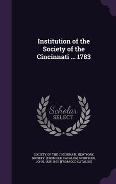portada Institution of the Society of the Cincinnati ... 1783 (en Inglés)