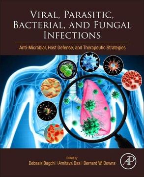 portada Viral, Parasitic, Bacterial, and Fungal Infections: Anti-Microbial, Host Defense, and Therapeutic Strategies 