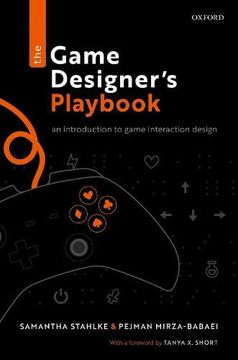 portada The Game Designer'S Playbook: An Introduction to Game Interaction Design (en Inglés)