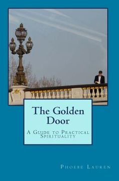 portada The Golden Door: A Guide to Practical Spirituality (in English)